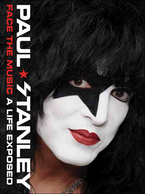 Title details for Face the Music by Paul Stanley - Available